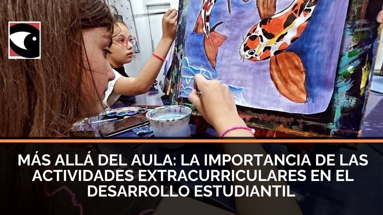 Actividades Extracurriculares: Más Allá del Aula