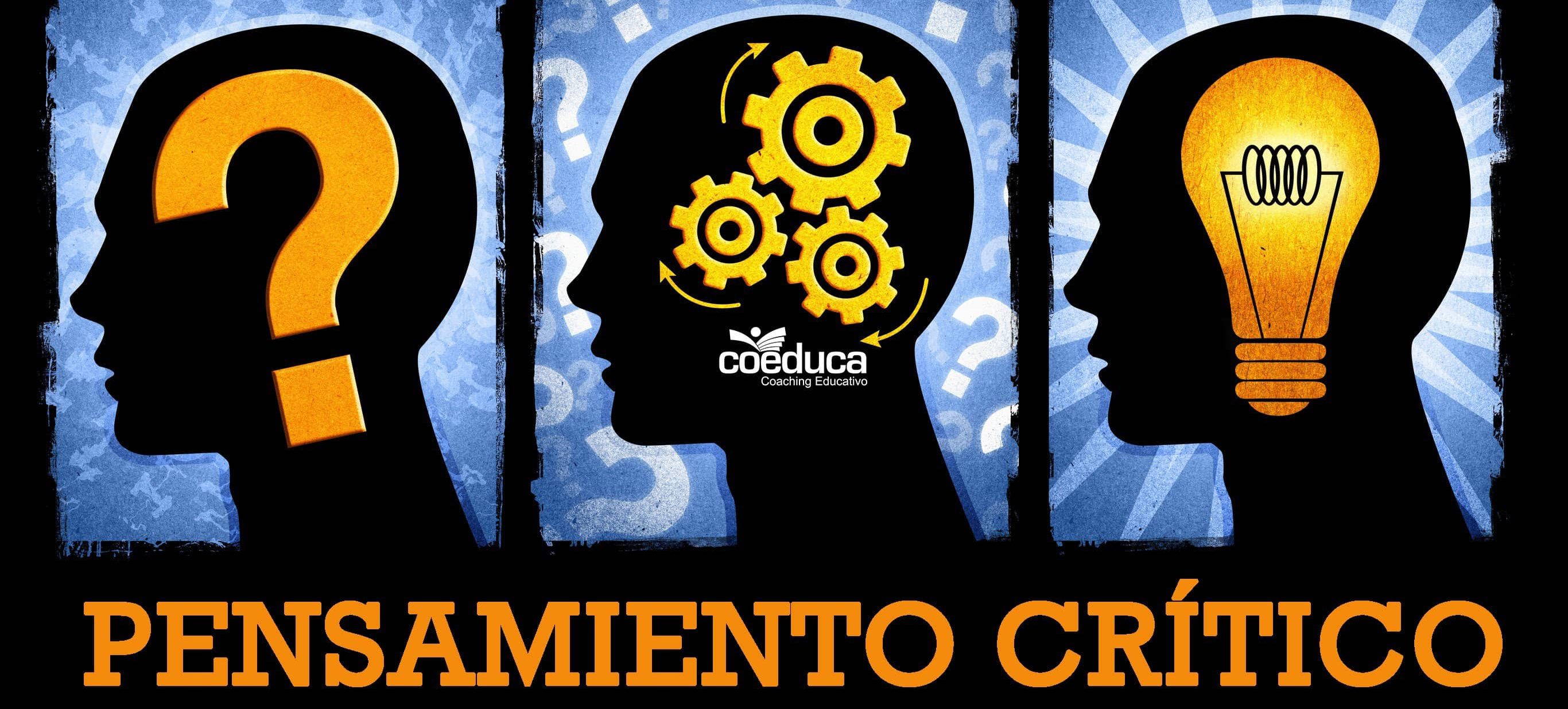 ¿Qué es el Pensamiento Crítico y por qué es Importante?